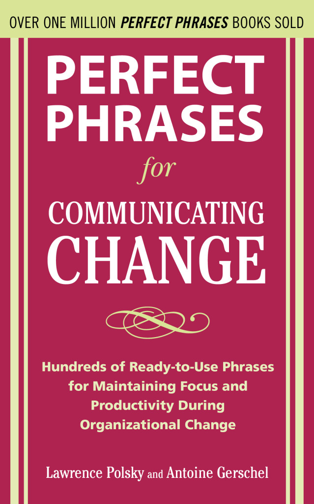 Perfect Phrases for Communicating Change Teams of Distinction
